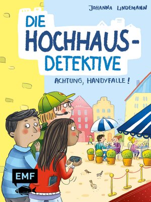 cover image of Die Hochhaus-Detektive – Achtung, Handyfalle! (Die Hochhaus-Detektive-Reihe Band 2)